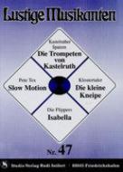Lustige Musikanten 47 