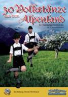 30 Volkstänze aus dem Alpenland 