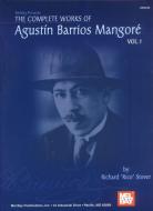 The Complete Works Of Agustin Barrios Mangoré Vol. 1 