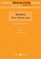 Banuwa - Three African Songs 
