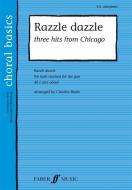 Razzle Dazzle - Three Hits from 'Chicago' 
