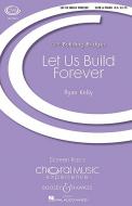 Let Us Build Forever 