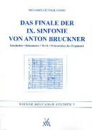 Das Finale de 9. Sinfonie von Anton Bruckner 