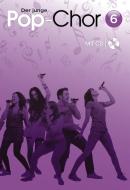 Der junge Pop-Chor 6 - mit CD 