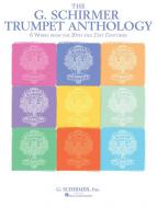 The G. Schirmer Trumpet Anthology 
