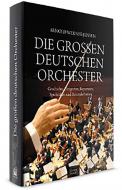 Die großen deutschen Orchester 