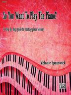 So You Want to Play Piano? 
