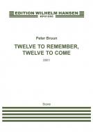 Twelve To Remember, Twelve To Come 