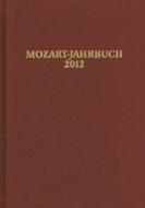 Mozart-Jahrbuch 2012 