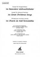 Europa für Fortgeschrittene 2: 16 besondere Weihn8slieder - Liederheft (Klassenmusizieren) 