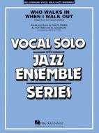 Who Walks In When I Walk Out? Standard