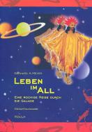 Leben im All - Eine rockige Reise durch die Galaxie 