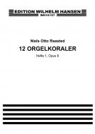 12 Orgelkoraler Nr.1 Op. 8 