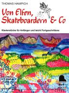 Von Elfen, Skateboardern & Co 