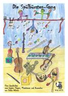 Die Spülbürsten-Gang 