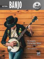 The Complete 5-String Banjo Method: Mastering Banjo 