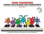 John Thompson's Corso Facilissimo Per Pianoforte: Prima Parte 