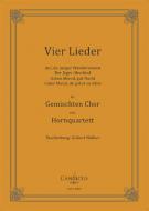 4 Lieder für gemischten Chor und Hornquartett 