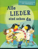 Alle Lieder sind schon da - Liederbuch 