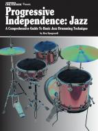 Modern Drummer Presents Progressive Independence: Jazz 