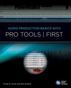 Audio Production Basics with Pro Tools - First 