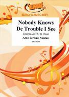 Nobody Knows De Trouble I See Download