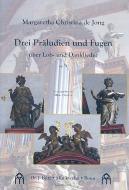 3 Präludien und Fugen über Lob- und Danklieder op. 54 