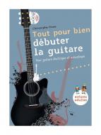 Tout Pour Bien Débuter La Guitare 