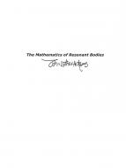 The Mathematics Of Resonant Bodies 