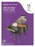 Bastien New Traditions: All in One Piano Course - Level 1A 