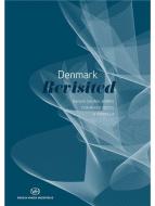 Denmark Revisited - Danish Choral Works 