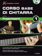 Corso Base Di Chitarra: Fingerboard Vol. 1 