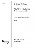 Matona Mia Cara (Landsknægtserenade) 