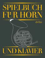 Spielbuch für Horn und Klavier (herausgegeben von Reiner Heimbuch) 