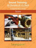Sound Training: 26 Chorales Of J.S. Bach 
