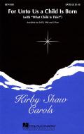 For Unto Us A Child Is Born 