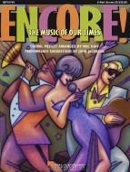 Encore! The Music Of Our Times (Choral Medley) 