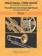 Steal Away, Little David 