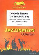 Nobody Knows De Trouble I See Download