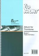 Up Front Album for Trombone Book 1 - Treble Clef 