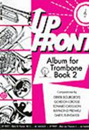 Up Front Album for Trombone Book 2 - Treble Clef 
