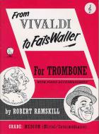 From Vivaldi to Fats Waller for Trombone - Treble Clef 