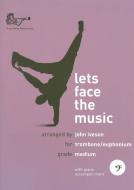 Lets Face the Music for Trombone - Bass Clef with CD 