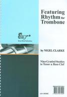 Featuring Rhythm for Trombone - Bass Clef 
