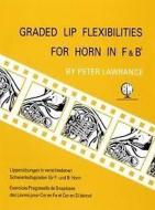 Graded Lip Flexibilities for Horn in F and Bb 