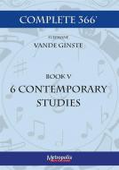 Complete 366 - Book 5: 6 Contemporary Etudes 