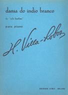 Ciclo brasileiro - Suite: Dansa do indio branco 