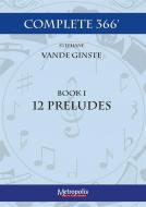 Complete 366 - Book 1: 12 Preludes 