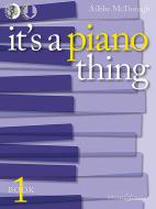 It's A Piano Thing Book 1 