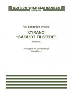 Sa Blidt Tilstede - Fra 'Cyrano' 